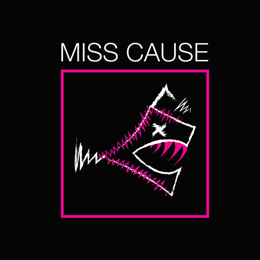 Miss cause 